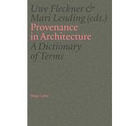 Provenance in Architecture: A Dictionary of Terms