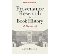 Provenance Research in Book History : A Handbook