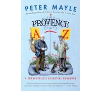 Provence A-z: A Francophile's Essential Handbook (Vintage Departures)