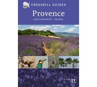 Provence: and Camargue: And Camargue, France: 26 (Crossbill Guides)