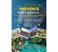 PROVENCE TRAVEL GUIDE 2026
