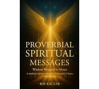 Proverbial Spirits: Spiritual messages A medium told me to find the Philosopher's stone. I did just that.