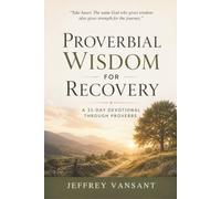 Proverbial Wisdom for Recovery