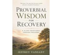 Proverbial Wisdom for Recovery