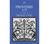 Proverbs 1-9 (Anchor Bible Commentaries): A New Translation With Introduction and Commentary: 18A (The Anchor Yale Bible Commentaries)
