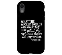 Proverbs 10 24 What Wicked Dreads Righteous Desire Bible God Case for iPhone XR