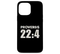 Proverbs 22:4 Have Humility Fear the Lord Receive Blessings Case for iPhone 13 Pro Max