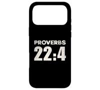 Proverbs 22:4 Have Humility Fear the Lord Receive Blessings Case for iPhone 17 Pro Max