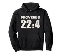 Proverbs 22:4 Have Humility Fear the Lord Receive Blessings Pullover Hoodie