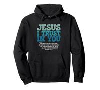 Proverbs 3:5-6 Jesus I Trust In You Pullover Hoodie