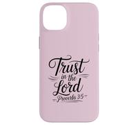 Proverbs 3:5 Trust In The Lord Bible Verse Christian Case for iPhone 14 Plus