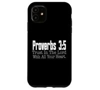 Proverbs 3-5 Trust in the Lord Christian Bible Verse Case for iPhone 11