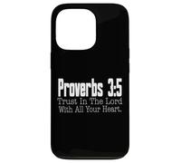 Proverbs 3-5 Trust in the Lord Christian Bible Verse Case for iPhone 13 Pro