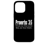 Proverbs 3-5 Trust in the Lord Christian Bible Verse Case for iPhone 14 Pro Max