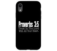 Proverbs 3-5 Trust in the Lord Christian Bible Verse Case for iPhone XR
