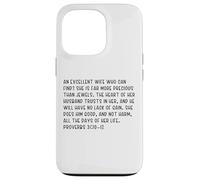 Proverbs 31:10-12 An excellent wife who can find? She is far Case for iPhone 13 Pro