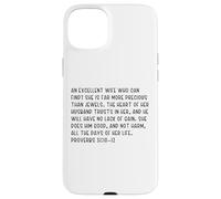 Proverbs 31:10-12 An excellent wife who can find? She is far Case for iPhone 15 Plus
