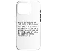 Proverbs 31:10-12 An excellent wife who can find? She is far Case for iPhone 16 Pro