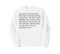 Proverbs 31:10-12 An excellent wife who can find? She is far Sweatshirt
