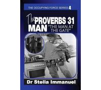 Proverbs 31 Man: The Man at The Gate (The Occupying Force)