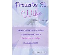 Proverbs 31 Wife Handbook: Volume 1