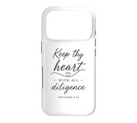 Proverbs 4:23 Keep Thy Heart With All Diligence Bible Verse Case for iPhone 17 Pro