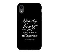 Proverbs 4:23 Keep Thy Heart With All Diligence Bible Verse Case for iPhone XR