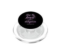 Proverbs 4:23 Keep Thy Heart With All Diligence Bible Verse PopSockets PopGrip for MagSafe