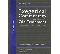 Proverbs: A Discourse Analysis of the Hebrew Bible (16) (Zondervan Exegetical Commentary on the Old Testament)