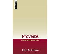 Proverbs; A Mentor Commentary