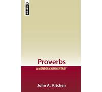 Proverbs; A Mentor Commentary