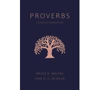 Proverbs: A Shorter Commentary by Bruce K. Waltke (English) Paperback Book
