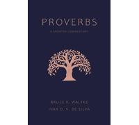 Proverbs: A Shorter Commentary by Bruce K. Waltke (English) Paperback Book