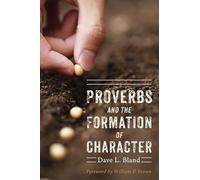 Proverbs and the Formation of Character