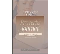 Proverbs Journey: Lessons in Wisdom