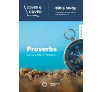 Proverbs : Living a life of wisdom