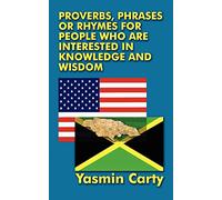 Proverbs, Phrases, Or Rhymes For People Who Are Interested In Knowledge And Wisdom