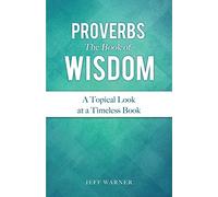Proverbs the Book of Wisdom