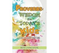 Proverbs: Wisdom for Today's Kids: A Phil and Ashley Devotional