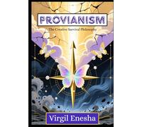 Provianism: The Creative Survival Philosophy