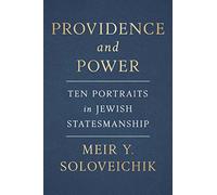Providence and Power: Ten Portraits in Jewish Statesmanship