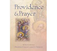 Providence and Prayer (Deeper Christianity)