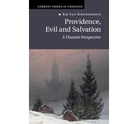 Providence, Evil and Salvation: A Thomist Perspective (Current Issues in Theology)