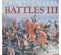 Providential Battles III: Sabers, Spears, & Catapults and Other Weapons of Warfare