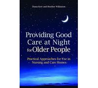 Providing Good Care at Night for Older People