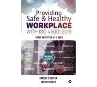 Providing Safe & Healthy Workplace with ISO 45001:2018: Implementation of OHSMS