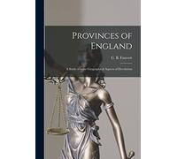 Provinces of England [microform]; a Study of Some Geographical Aspects of Devolution