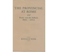 Provincial at Rome and Rome and the Balkans 80BC-AD14