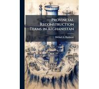 Provincial Reconstruction Teams in Afghanistan