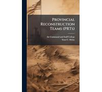 Provincial Reconstruction Teams (PRTs)